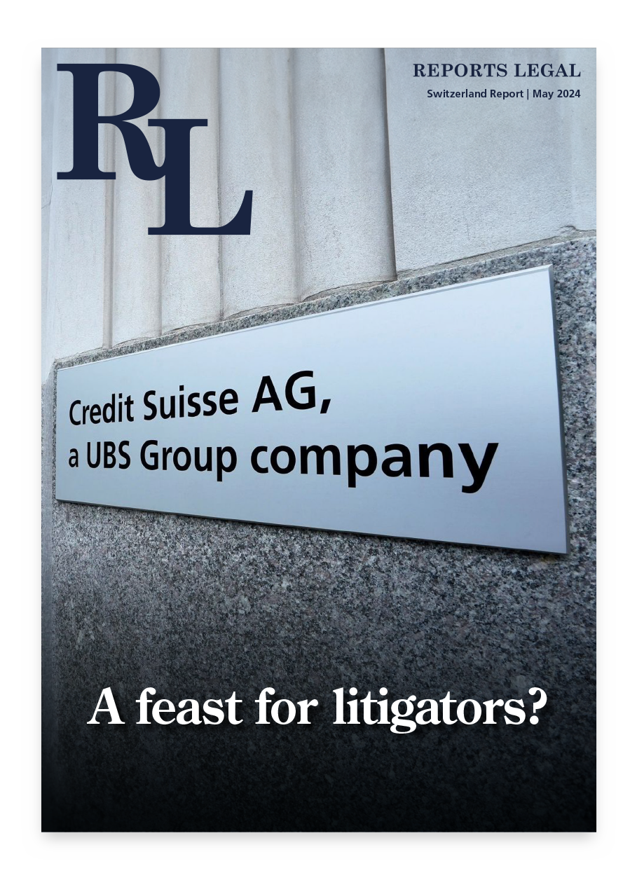 Switzerland report - A feast for litigators?